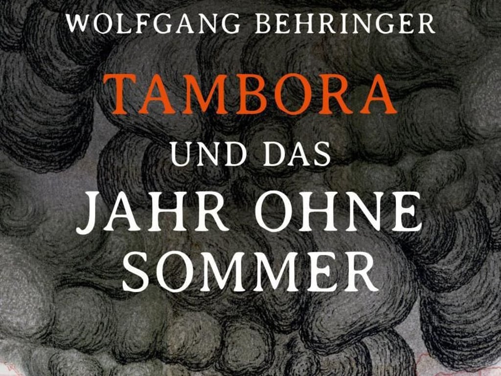 Das Jahr ohne Sommer Die erste globale Klimakatastrophe